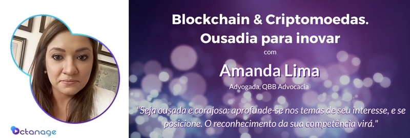 Amanda Lima no Octanage Podcast - Ousadia, Criptomoedas, Blockchain, Bitcoin, Mulher Empreendedora